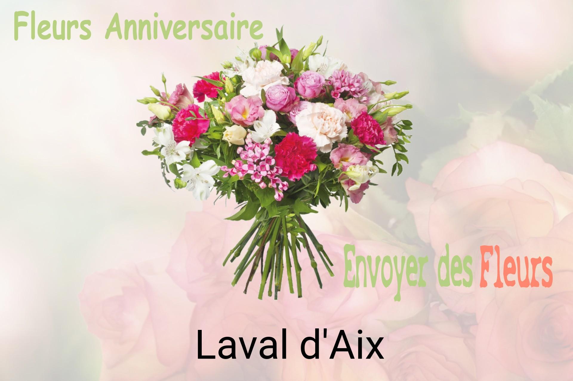 Bouquet de fleurs d’anniversaire livré à Laval-d'Aix